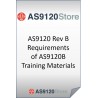 AS9120 Rev B Requirements of AS9120B Training Materials