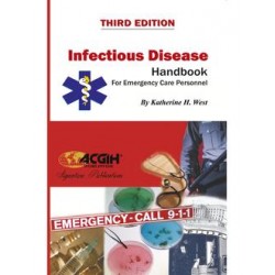 Infectious Disease Handbook for Emergency Care Personnel, 3rd Edition