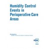 Humidity Control Events in Perioperative Care Areas
