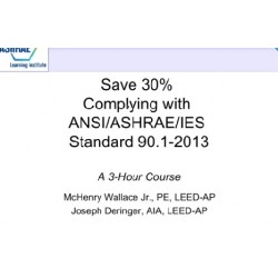 Save 30% while Complying with Standard 90.1-2013