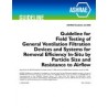 Guideline 26-2008 -- Guideline for Field Testing of General Ventilation Filtration Devices and Systems for Removal Efficiency In