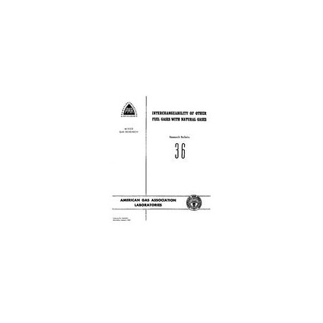Interchangeability of Other Fuel Gases with Natural Gases - Research Bulletin 36