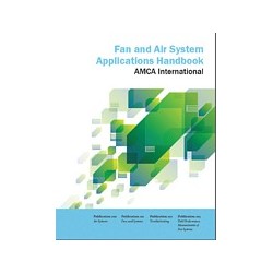 AMCA Fan and Air System Applications Handbook