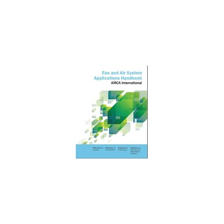 AMCA Fan and Air System Applications Handbook
