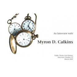 An Interview with Myron D. Calkins