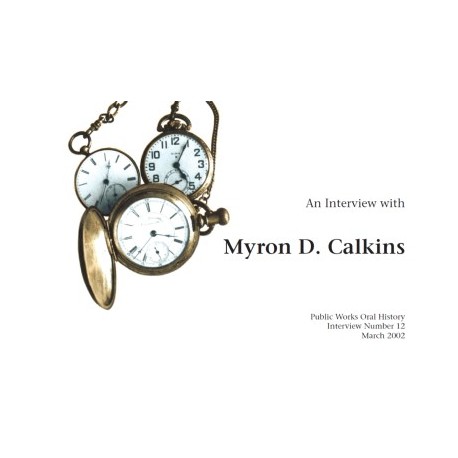 An Interview with Myron D. Calkins