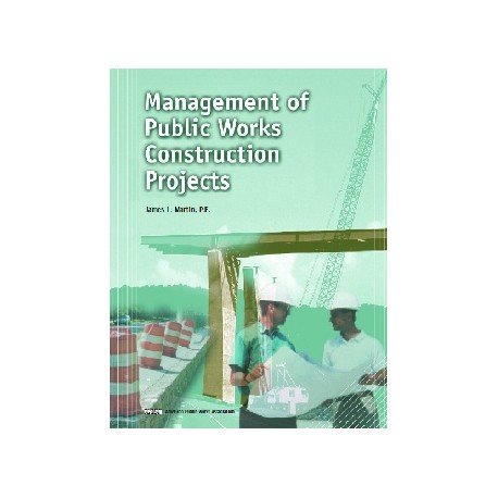 Management of Public Works Construction Projects