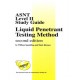 ASNT Level II Study Guide - Liquid Penetrant Testing Method, Second Edition