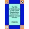 The FDA and Worldwide Quality System Requirements Guidebook for Medical Devices, Second Edition