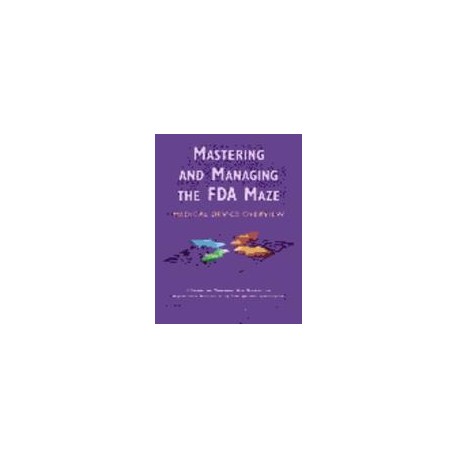 Mastering and Managing the FDA Maze