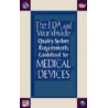 The FDA &amp; Worldwide Quality System Requirements Guidebook for Medical Devices