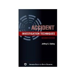 Accident Investigation Techniques, 2nd Edition