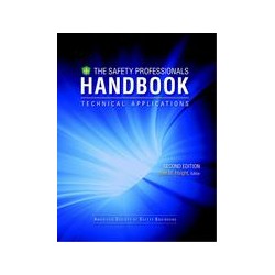 Safety Professionals Handbook: Technical Applications Volume II