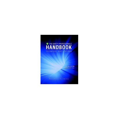 Safety Professionals Handbook: Technical Applications Volume II