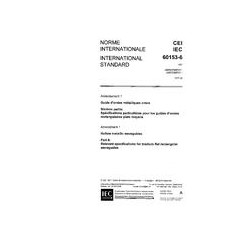 IEC 60153-6 Amd.1 Ed. 1.0 b:1977