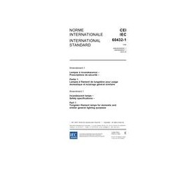 IEC 60432-1 Amd.1 Ed. 2.0 b:2005