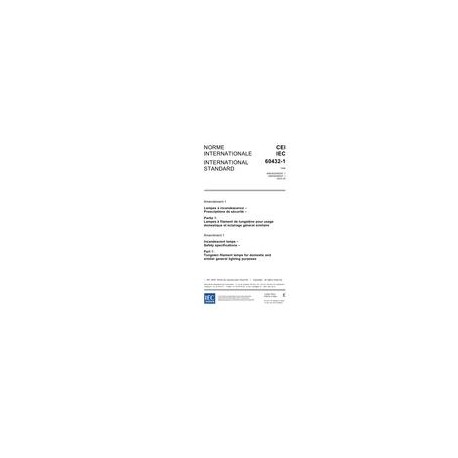 IEC 60432-1 Amd.1 Ed. 2.0 b:2005