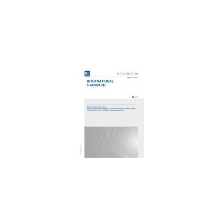 IEC 61196-1-108 Ed. 2.0 en:2011