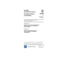 IEC 61140 Amd.1 Ed. 3.0 b:2004