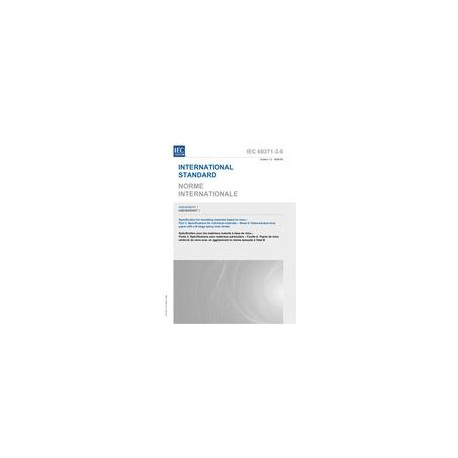 IEC 60371-3-6 Amd.1 Ed. 1.0 b:2006