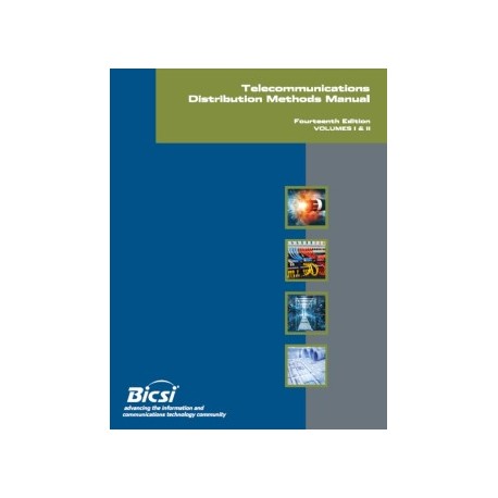 BICSI Telecommunications Distribution Methods Manual