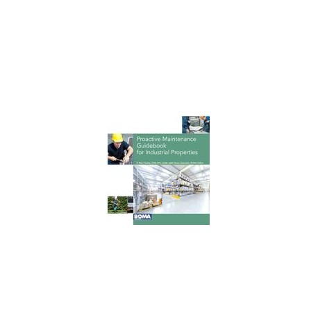 Proactive Maintenance Guidebook for Industrial Properties