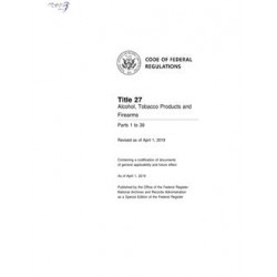 CFR 27CFR All Parts (1-END)