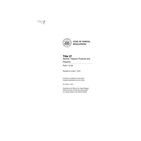 CFR 27CFR All Parts (1-END)
