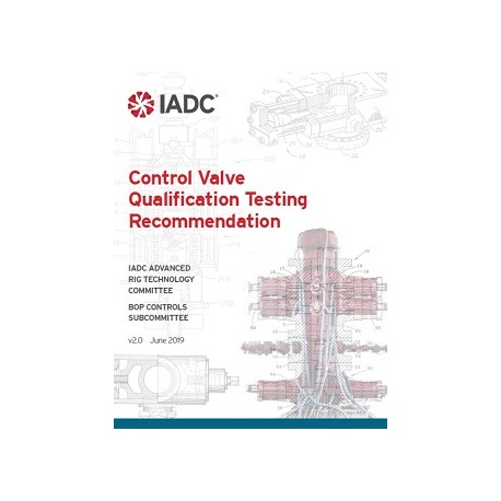 IADC Control Valve Qualification Testing Recommendations