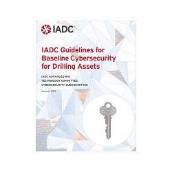 IADC Guidelines for Baseline Cybersecurity for Drilling Assets