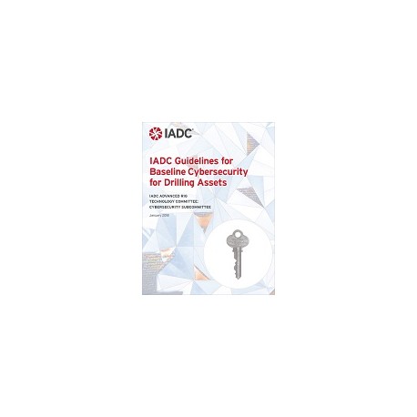IADC Guidelines for Baseline Cybersecurity for Drilling Assets