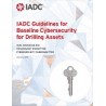 IADC Guidelines for Baseline Cybersecurity for Drilling Assets