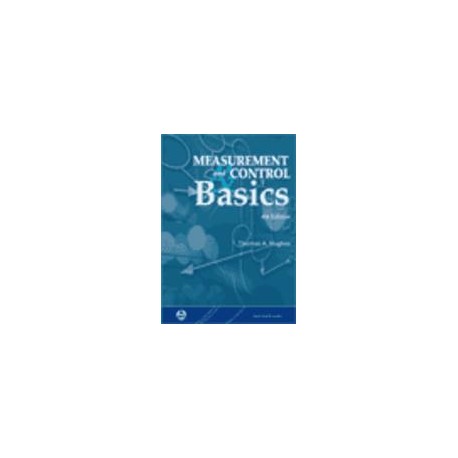 Measurement and Control Basics, 4th Edition