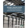 Seismic Design Guide for Metal Building Systems
