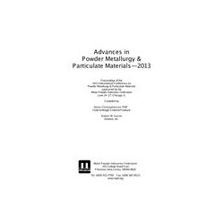Advances in Powder Metallurgy &amp; Particulate Materials-2013
