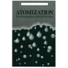 Atomization : The Production of Metal Powders