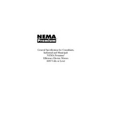 General Specification for Consultants, Industrial and Municipal: NEMA Premium - Efficiency Electric Motors (600 V or Less)